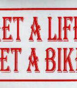 Get a life get a bike