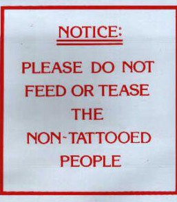 Please do not feed or tease the non-tattooed people-2